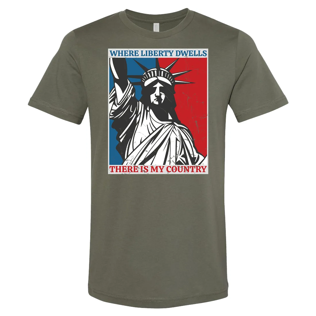 Where Liberty Dwells, There is My Country Men's T-shirt